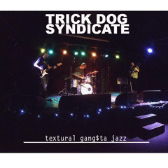 Trick Dog Syndicate