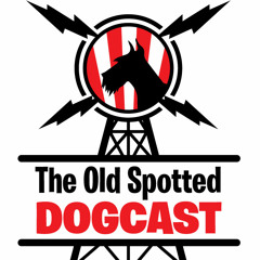The Old Spotted Dogcast