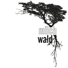 Milchwald