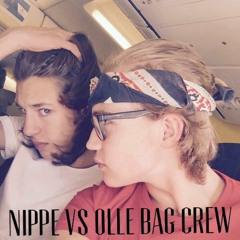 Nippe vs Olle Bag Crew