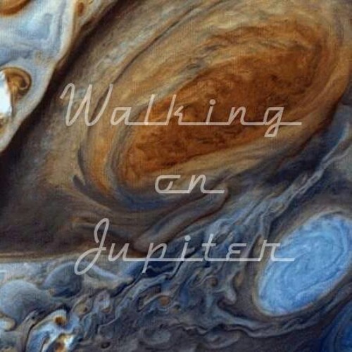 Stream Walking On Jupiter music Listen to songs, albums, playlists