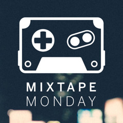 Mixtape Monday