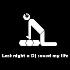 The Dj Saved My Life
