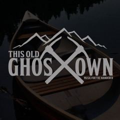 This Old Ghost Town