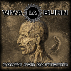 Viva La Burn