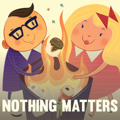 Nothing Matters