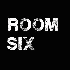 Room Six