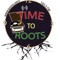 Time To Roots