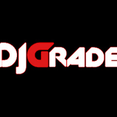 DJ GRADE