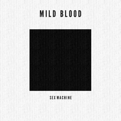 Mild Blood