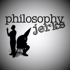 Philosophy Jerks