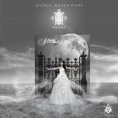 Astana (Gothic Deathcore)