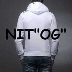 NIT"OG"