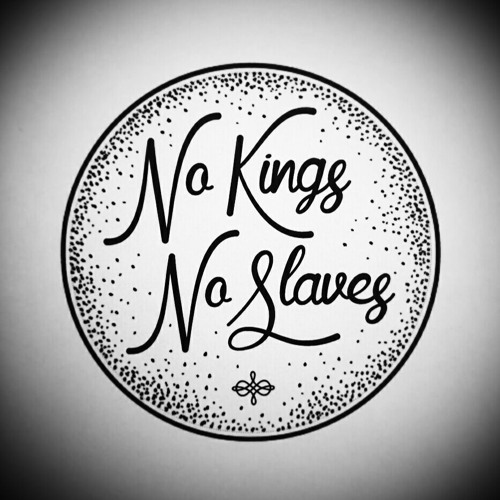 No Kings No Slaves’s avatar