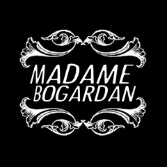 Madame Bogardan