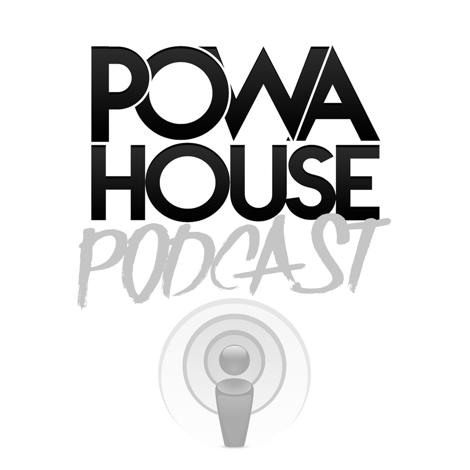 POWAHOUSE PODCAST