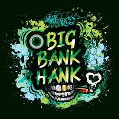 Big Bank Hank