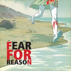 fear for reason