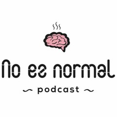 No Es Normal Podcast