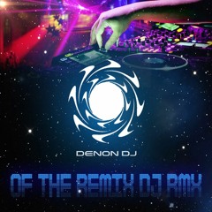 Of ThE ReMiX Dj((RMX))