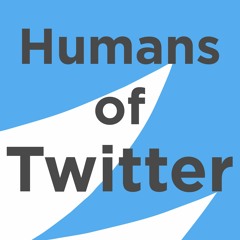 Humans Of Twitter