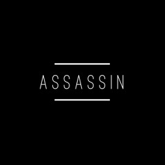Stream ASSASSIN music | Listen to songs, albums, playlists for