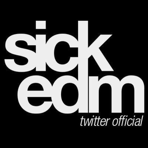 SickEDM.com’s avatar