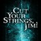 Cut Your Strings, Jim!