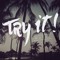 Try It!