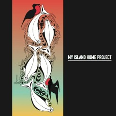 My Island Home Project