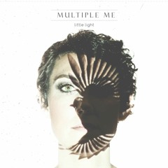 Multiple Me