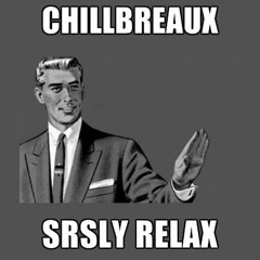 chillbreaux