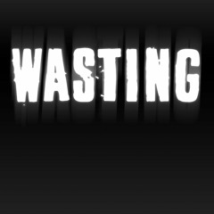 Wasting