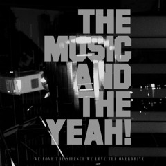 The Music And The Yeah!