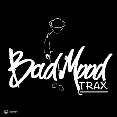 Bad Mood Trax