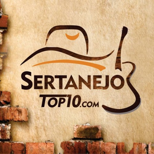 Sertanejo Top 10's stream on SoundCloud - Hear the world's sounds