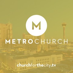 Metro Church San Antonio