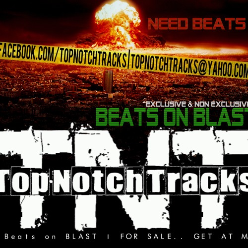 Stream Top Notch Tracks music Listen to songs, albums, playlists for