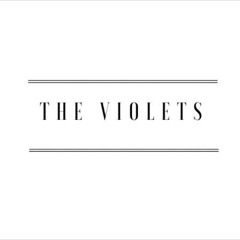 The Violets.