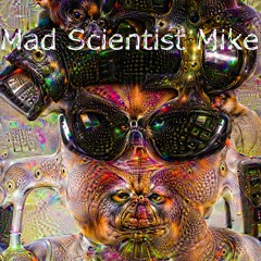 Mad Scientist Mike