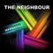 THE NEIGHBOUR