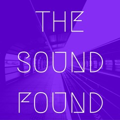 The Sound Found