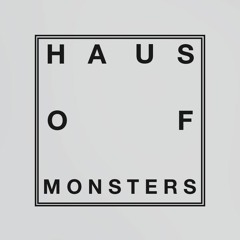 Haus Of Monsters