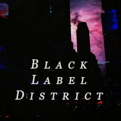 Black Label District