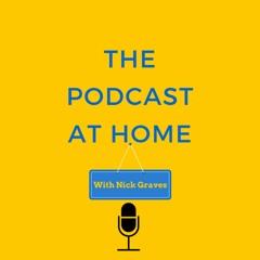 The Podcast At Home