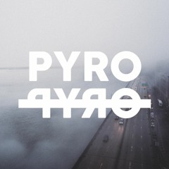 PYRO PYRO