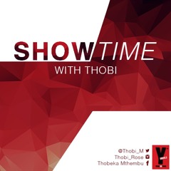 Showtime with Thobi