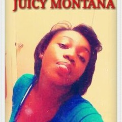 JUICY MONTANA