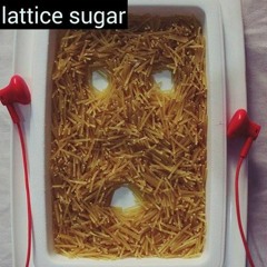 Lattice Sugar