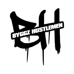 Byggz Hustlemen